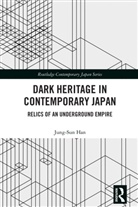 Jung-Sun Han - Dark Heritage in Contemporary Japan