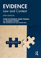 Suzanne Gower, Claire Mcgourlay, Claire Thomas Mcgourlay, Mark Thomas - Evidence: Law and Context