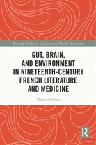 Manon Mathias, Mathias Manon - Gut, Brain, and Environment in Nineteenth Century French Literature