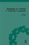 Alexis Easley, Alexis Easley, Easley Alexis - Shopping As Comedy: A Victorian Scrapbook