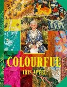Iris Apfel, Apfel Iris - Colourful