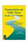 Michael A. P. Taylor - Transportation and Traffic Theory in the 21st Century