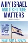 John L. Rosove - Why Israel (and its Future) Matters