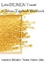 Susanne Kammer - Lebe deinen Traum! 5-Jahres-Tagebuch Workbook