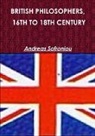 Andreas Sofroniou - BRITISH PHILOSOPHERS, 16TH TO 18TH CENTURY
