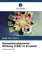 Jorge Silva Ibarra - Kompetenzbasierte Bildung (CBE) in Ecuador