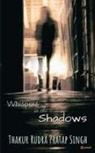Thakur Rudra Pratap Singh - Whispers in the Shadows