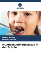 Marwa Karray, Hassen Moalla - Mundgesundheitsstatus in der Schule