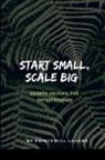 Princewill Lagang - Start Small, Scale Big