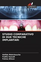 Fatma Alloun, Hafida Mahchouche, Fadila Saoudi - STUDIO COMPARATIVO DI DUE TECNICHE IMPLANTARI