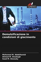 Mohamed M. Abdelhamid, Ahmed M. Alsabagh, Saad M. Desouky - Demulsificazione in condizioni di giacimento