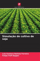 Luiz Gustavo Batista Ferreira, Felipe Puff Dapper - Simulação de cultivo de soja