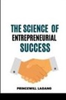 Princewill Lagang - The Science of Entrepreneurial Success