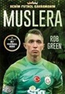 Rob Green - Muslera - Benim Futbol Kahramanim