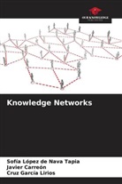 Javier Carreón, Cruz García Lirios, Sofía López de Nava Tapia - Knowledge Networks