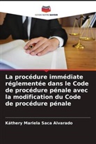Káthery Mariela Saca Alvarado - La procédure immédiate réglementée dans le Code de procédure pénale avec la modification du Code de procédure pénale