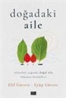 Elif Güvere, Eyüp Güvere - Dogadaki Aile