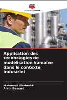 Alain Bernard, Mahmoud Shahrokhi - Application des technologies de modélisation humaine dans le contexte industriel