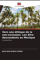 Juan José Juárez Urbán - Vers une éthique de la non-exclusion. Les Afro-descendants au Mexique