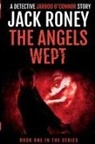 Jack Roney - The Angels Wept