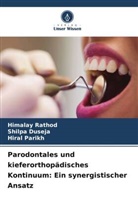Shilpa Duseja, Hiral Parikh, Himalay Rathod - Parodontales und kieferorthopädisches Kontinuum: Ein synergistischer Ansatz