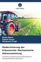 Rahul Bhad, Rajesh Goyal, Manpreet Singh - Modernisierung der Erbsenernte: Mechanisierte Hülsensammlung