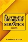Mohammad Forouzani - An Illustrative Dictionary of Semantics