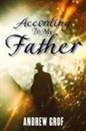 Andrew Grof - According To My Father