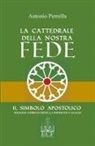 Antonio Perrella - La Cattedrale della nostra Fede