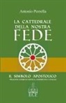 Antonio Perrella - La Cattedrale della nostra Fede