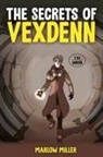 Marlow Miller - The Secrets of Vexdenn (color version)