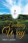 Sidney L. Jackson - Finding The Way
