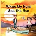 Amber M Hill - When My Eyes See The Sun