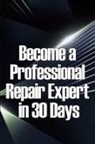 Michel Natsy - Become a Professional Repair Expert in 30 Days