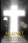 Juan Gonzalo Callejas Ramirez - AGAINST WITCHCRAFT