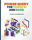Kiet Huynh - Power Query for Power BI and Excel