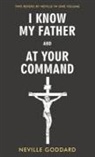 Neville Goddard - I Know My Father and At Your Command