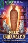 Elise S Prehoda - Relic Unraveled