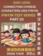 Yixin Deng - Matching Chinese Characters and Pinyin (Part 20)