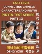 Yixin Deng - Matching Chinese Characters and Pinyin (Part 13)