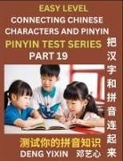 Yixin Deng - Matching Chinese Characters and Pinyin (Part 19)