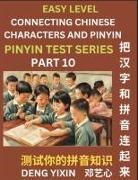 Yixin Deng - Matching Chinese Characters and Pinyin (Part 10)