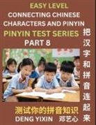 Yixin Deng - Matching Chinese Characters and Pinyin (Part 8)