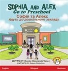 Denise Bourgeois-Vance - Sophia and Alex Go to Preschool