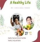 Chelsea Kong - A Healthy Life