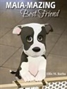 Ellis M. Barba - MAIA-MAZING BEST FRIEND