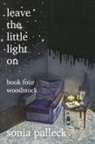 Sonia Palleck - Leave the Little Light On, Book Four