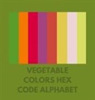 Allison, Colorful Alphabet - VEGETABLE COLORS HEX CODE ALPHABET