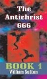 William Josiah Sutton, Roy Allan Anderson - Antichrist 666
