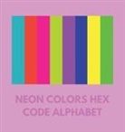 Allison, Colorful Alphabet - NEON COLORS HEX CODE ALPHABET
